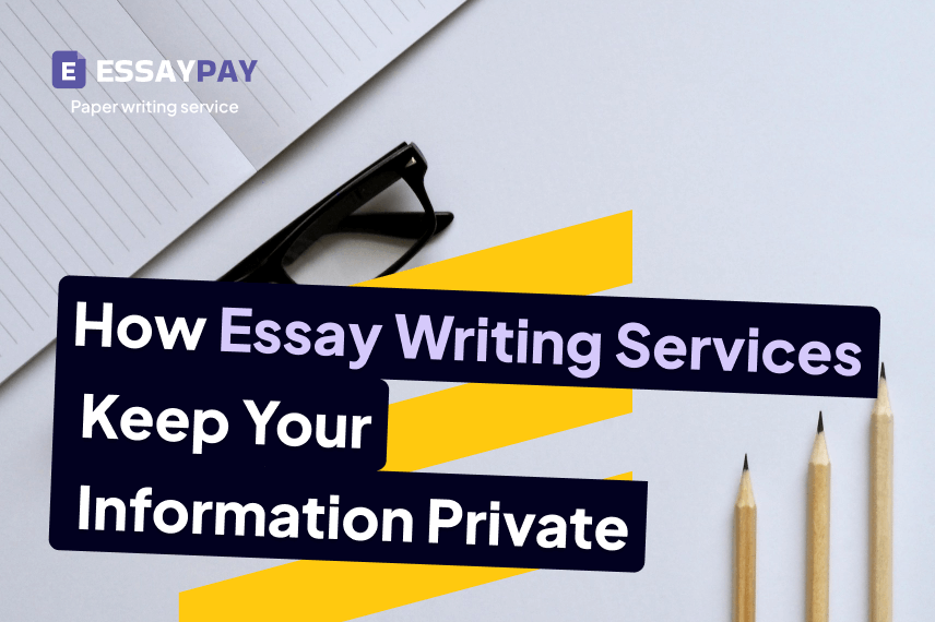 How Essay Writing Services Keep Your Information Private