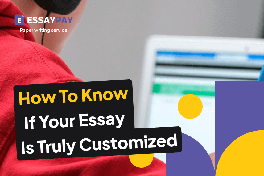 How to Know If Your Essay Is Truly Customized