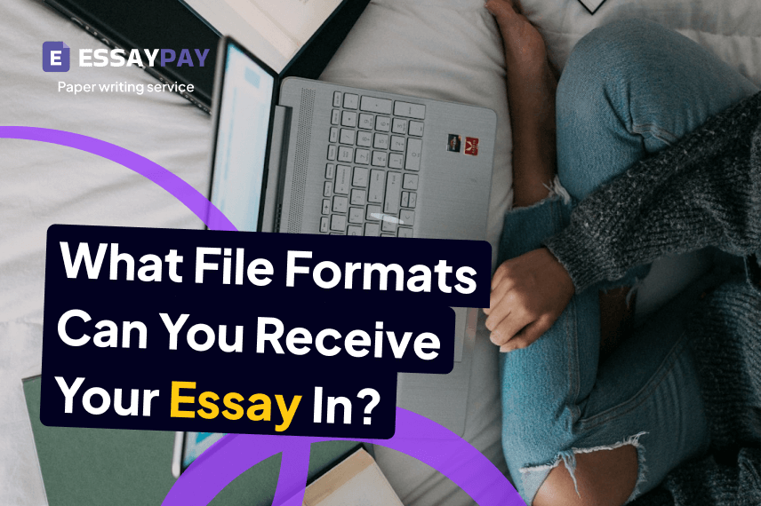 What File Formats Can You Receive Your Essay In